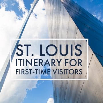 St. Louis itinerary for first-time visitors and weekend getaway