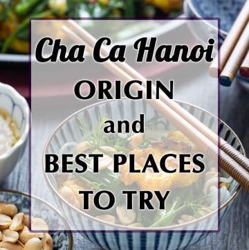 Cha Ca Hanoi origin and best places to try it in Hanoi